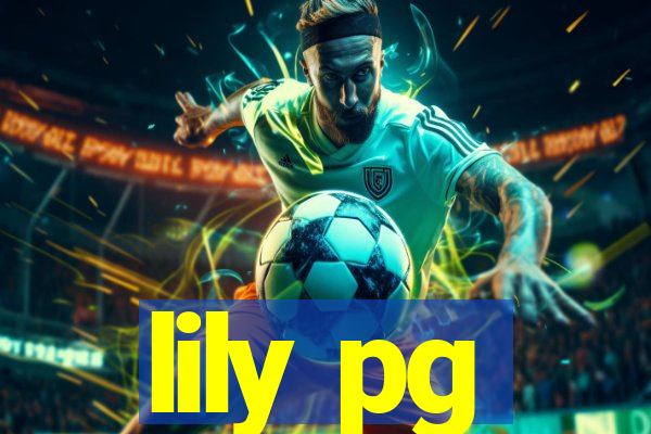 lily pg-bet